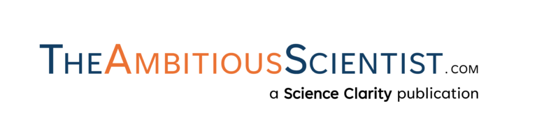 The Ambitious Scientist, a Science Clarity Publication